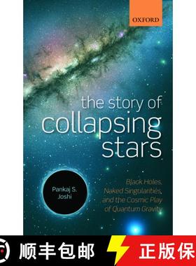 【3-4周达】The Story of Collapsing Stars: Black Holes, Naked Singularities, and the Cosmic Play of Qu... [9780198818878]