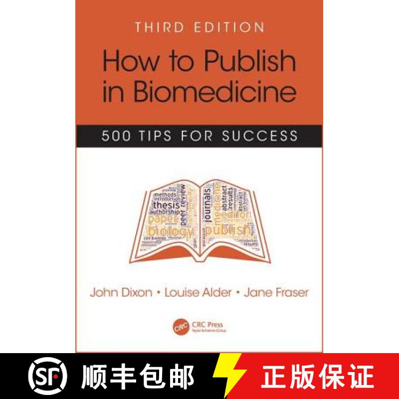 【3-4周达】How to Publish in Biomedicine: 500 Tips for Success, Third Edition [9781785230103]