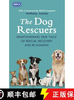 【3-4周达】The Dog Rescuers: Heartwarming True Tails of Rescue, Recovery and Re-Homing [9780552175487]