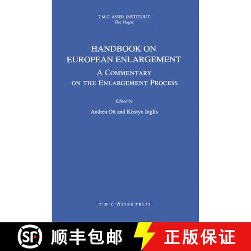 【3-4周达】精装 Handbook on European Enlargement: A Commentary on the Enlargement Process [9789067041515]