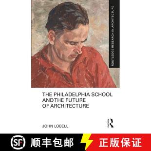 【3-4周达】The Philadelphia School and the Future of Architecture [9781032015248]