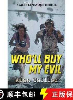 【3-4周达】Who'll Buy My Evil: A Mike Benasque Thriller - Book 3 [9781635296525]