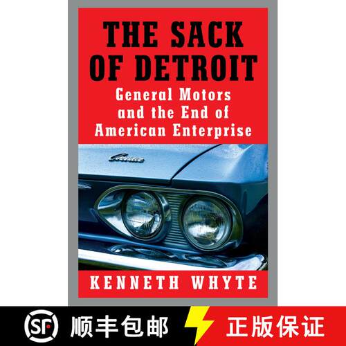【3-4周达】精装 The Sack of Detroit: General Motors and the End of American Enterprise [9780525521679]