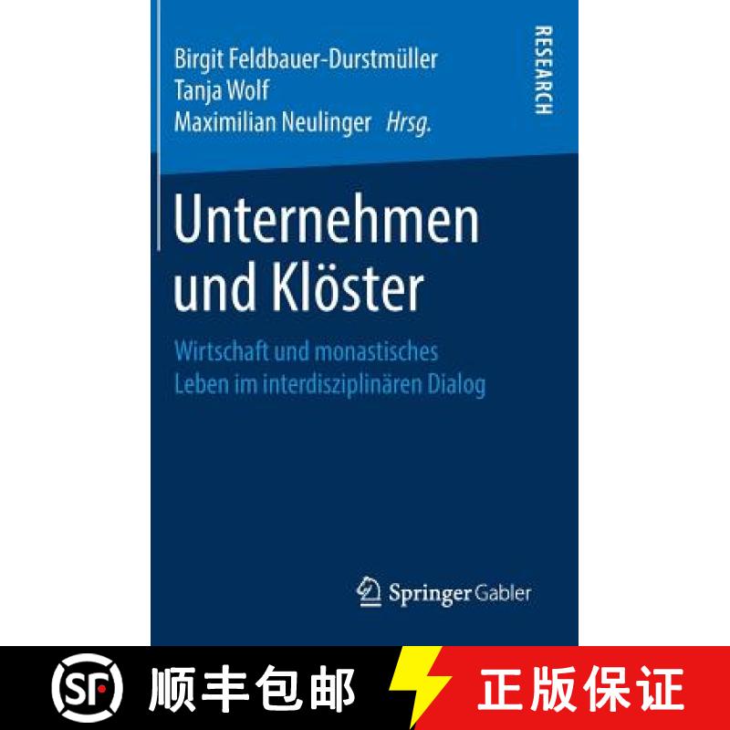 【3-4周达】Unternehmen und Klöster : Wirtschaft und monastisches Leben im interdisziplinären Dialog [9783658266936]