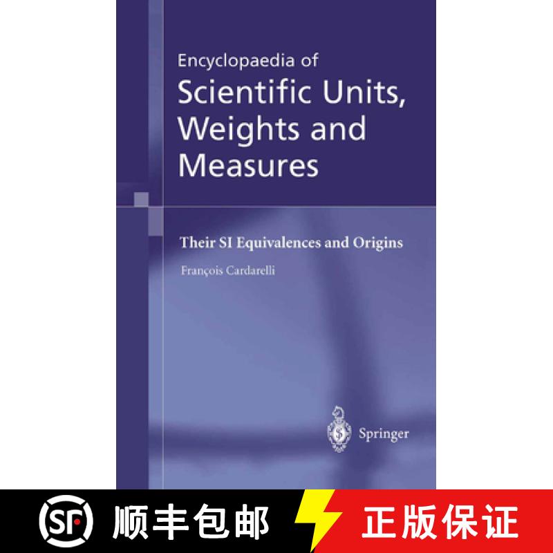【3-4周达】Encyclopaedia of Scientific Units, Weights and Measures: Their Si Equivalences and Origins [9781447111221]