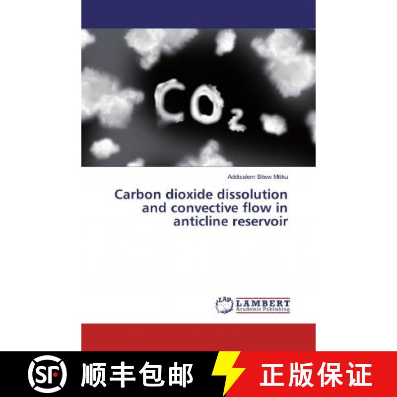 预订 Carbon dioxide dissolution and convective flow in anticline reservoir [9786139477012]