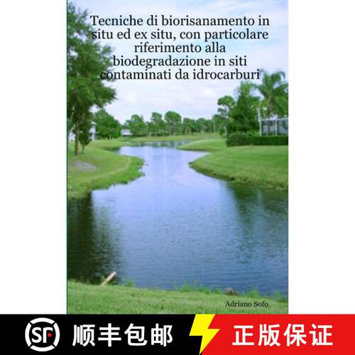 【3-4周达】Tecniche di biorisanamento in situ ed ex situ, con particolare riferimento alla biodegrada... [9781291110418]