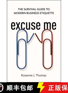 【3-4周达】The Excuse Me: The Survival Guide to Modern Business Etiquette [9781400242849]