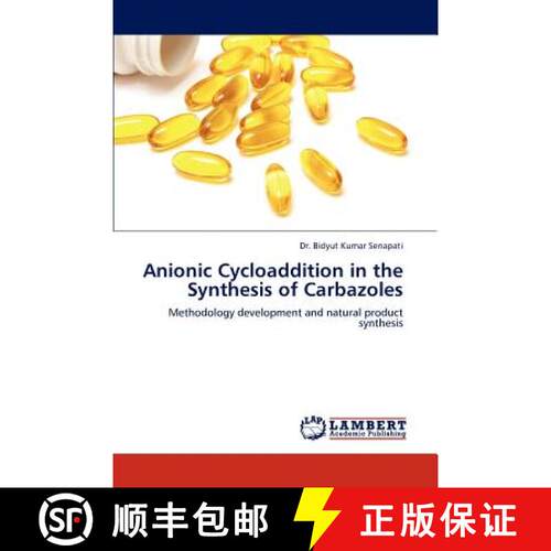 预订 Anionic Cycloaddition in the Synthesis of Carbazoles [9783845473475]