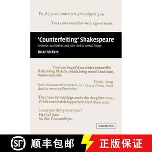 【3-4周达】'Counterfeiting' Shakespeare: Evidence, Authorship and John Ford's Funerall Elegye [9780521772433]