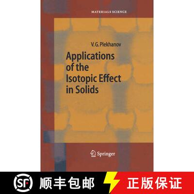 【3-4周达】精装 Applications of the Isotopic Effect in Solids [9783540408093]