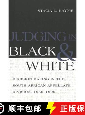 【3-4周达】Judging in Black and White : Decision Making in the South African Appellate Division, 1950... [9780820461595]