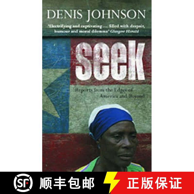 【2-3周达】Seek: Reports from the Edges of America and Beyond [9780413772756]