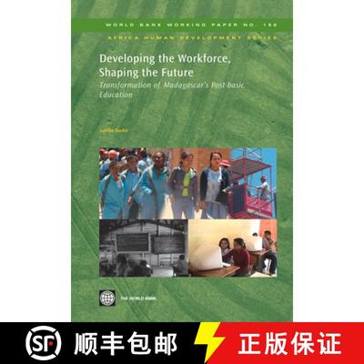 预订 Developing the Workforce, Shaping the Future: Transformation of Madagascar's Post-Basic Educatio... [9780821378168]