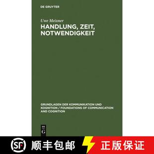 【3-4周达】精装 Handlung, Zeit, Notwendigkeit – Eine ontologisch–semantische Untersuchung [9783110113136]