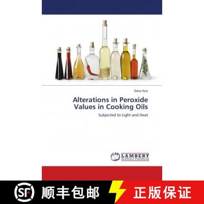 预订 Alterations in Peroxide Values in Cooking Oils [9783659626357]