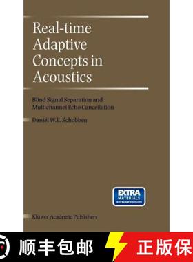 【3-4周达】Real-Time Adaptive Concepts in Acoustics : Blind Signal Separation and Multichannel Echo C... [9780792371090]