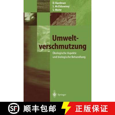【3-4周达】Umweltverschmutzung : Ökologische Aspekte und biologische Behandlung [9783642646249]