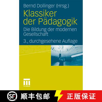 【3-4周达】Klassiker der Pädagogik : Die Bildung der modernen Gesellschaft (3. Aufl. 2011) [9783531185255]