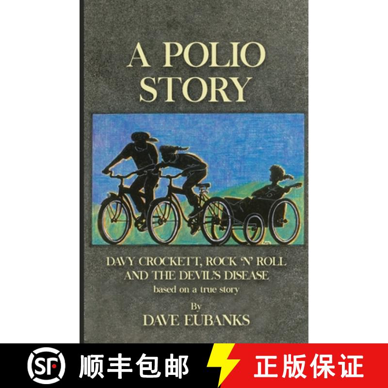 【3-4周达】A Polio Story: Davy Crockett, Rock n' Roll and the Devil's Disease [9781917095303]