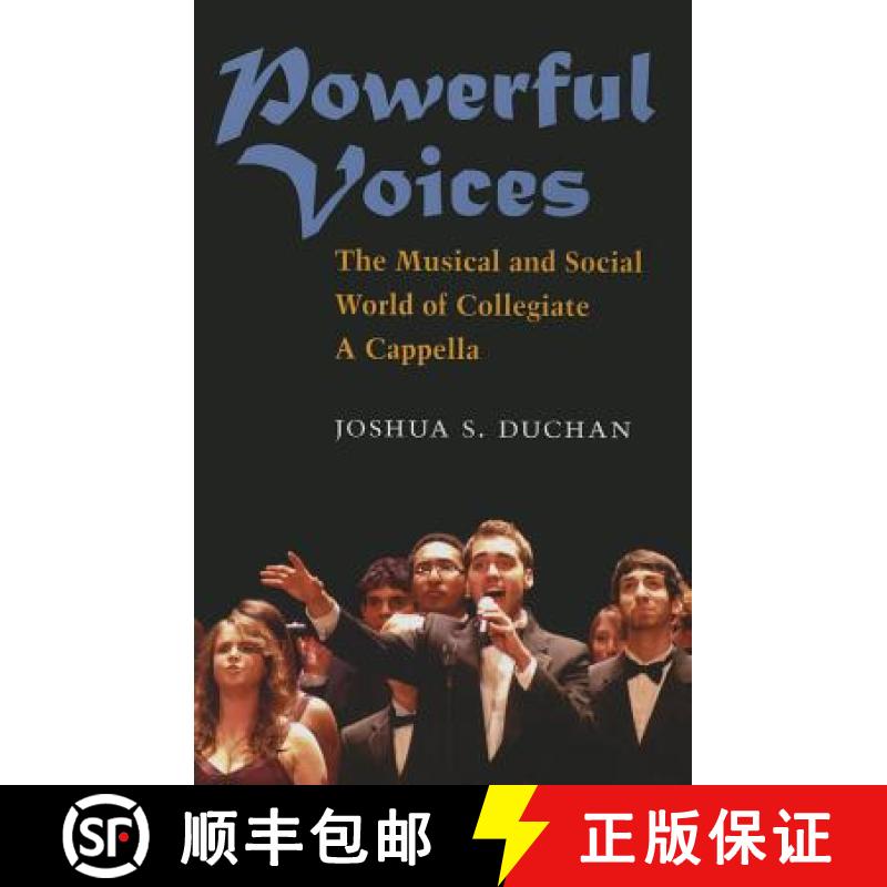 【3-4周达】Powerful Voices: The Musical and Social World of Collegiate A Cappella [9780472036646]