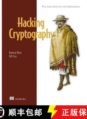 【3-4周达】Hacking Cryptography: Write, Break, and Fix Real-World Implementations [9781633439740]