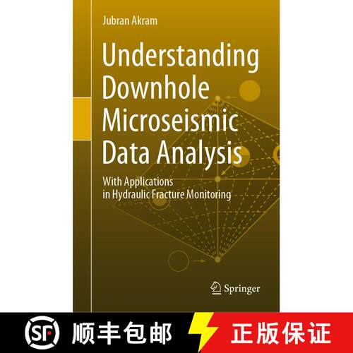 【3-4周达】精装 Understanding Downhole Microseismic Data Analysis: With Applications in Hydraulic Fra... [9783030340162]