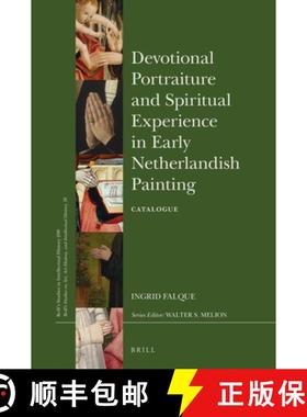 预订 Devotional Portraiture and Spiritual Experience in Early Netherlandish Painting - Catalogue [9789004409729]