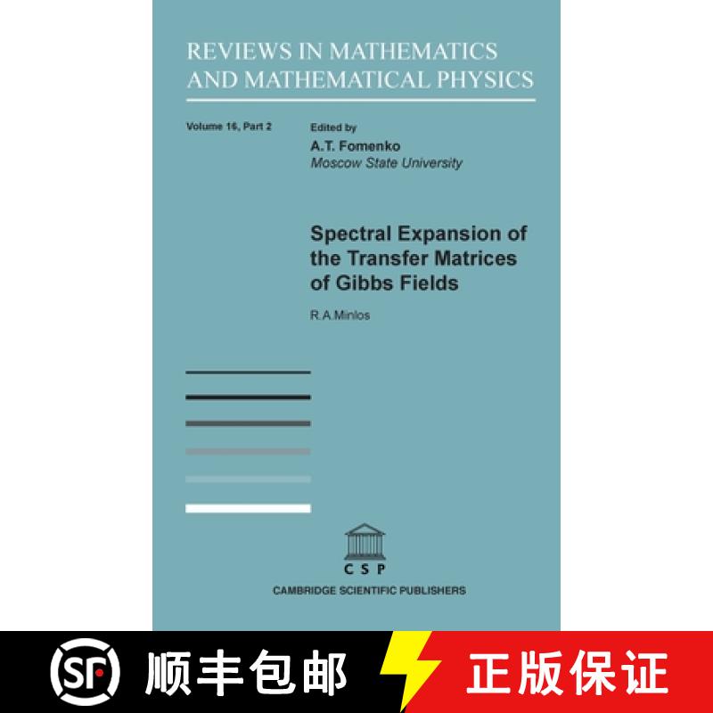 【2-3周达】Spectral Expansion of the Transfer Matrices of Gibbs Fields [9781904868996]
