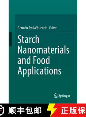 【3-4周达】Starch Nanomaterials and Food Applications [9783031600852]