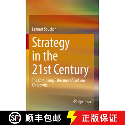【3-4周达】Strategy in the 21st Century : The Continuing Relevance of Carl von Clausewitz [9783030460273]