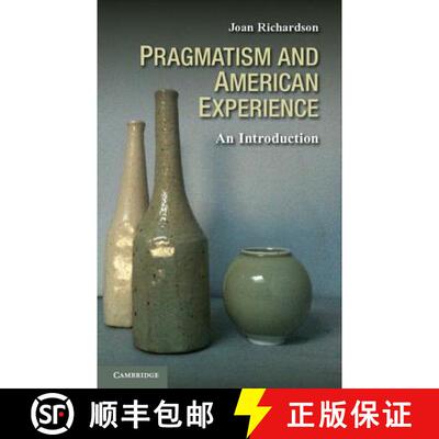【3-4周达】Pragmatism and American Experience : An Introduction [9780521765336]