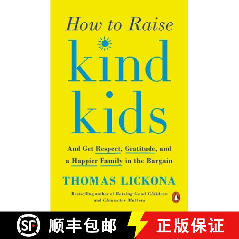 【3-4周达】How to Raise Kind Kids: And Get Respect, Gratitude, and a Happier Family in the Bargain [9780143131946]