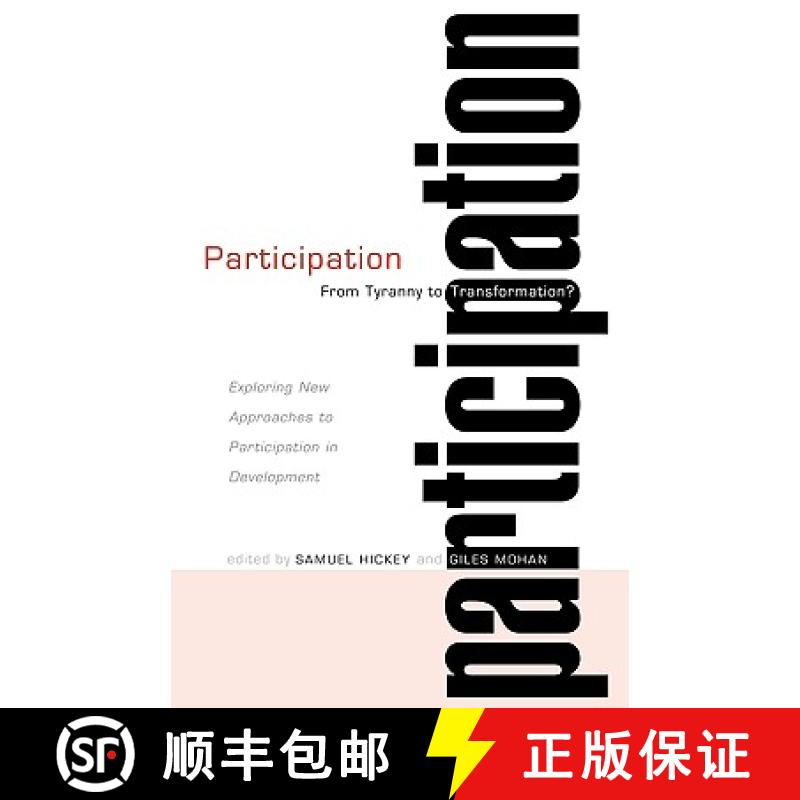【3-4周达】Participation- From Tyranny to Transformation: Exploring New Approaches to Participation...[9781842774601]
