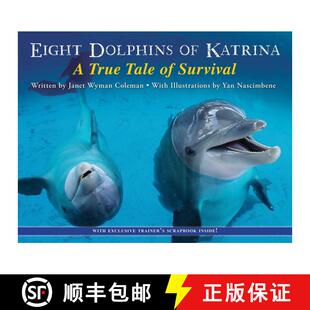 【3-4周达】Eight Dolphins of Katrina: A True Tale of Survival [9780544932616]