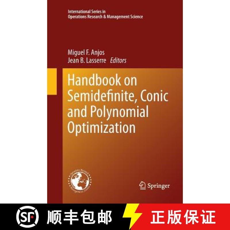 【3-4周达】Handbook on Semidefinite, Conic and Polynomial Optimization [9781489978035]