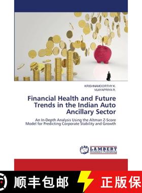 【3-4周达】Financial Health and Future Trends in the Indian Auto Ancillary Sector [9786207996360]