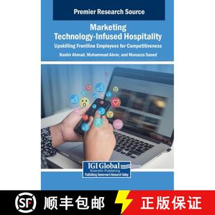 【3-4周达】Marketing Technology-Infused Hospitality: Upskilling Frontline Employees for Competitiveness [9798369371282]