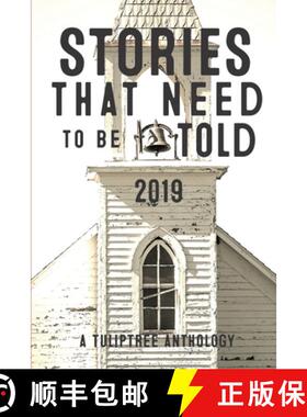 【3-4周达】Stories That Need to Be Told 2019 [9780997794496]