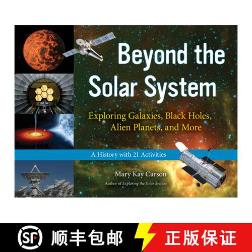 预订 Beyond the Solar System: Exploring Galaxies, Black Holes, Alien Planets, and More; A History wit... [9781613745441]