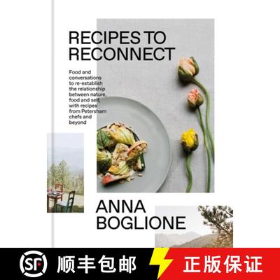 【3-4周达】Recipes to Reconnect: Food and Conversations to Re-Establish the Relationship Between Natu... [9780857839961]