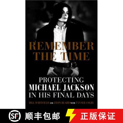【3-4周达】Remember the Time: Protecting Michael Jackson in His Final Days [9781602862500]