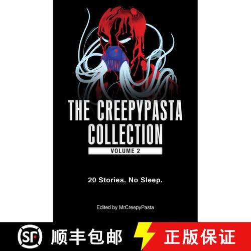 【3-4周达】The Creepypasta Collection, Volume 2: 20 Stories. No Sleep. [9781507203033]