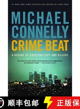 【3-4周达】Crime Beat: A Decade of Covering Cops and Killers [9780316012799]