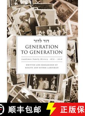 【3-4周达】Generation to Generation: Landsman Family History 1870 - 2018 [9781535616447]