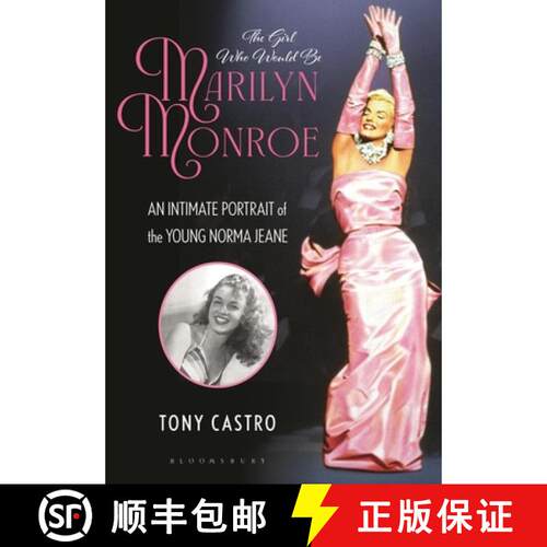 【3-4周达】精装 The Girl Who Would Be Marilyn Monroe: An Intimate Portrait of the Young Norma Jeane [9798216448648]