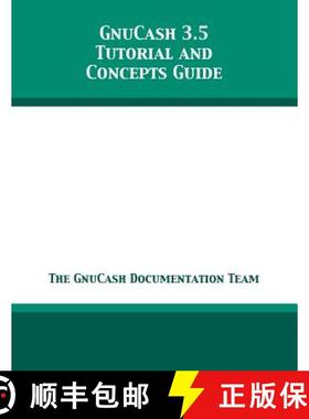 预订 GnuCash 3.5 Tutorial and Concepts Guide [9781680922806]
