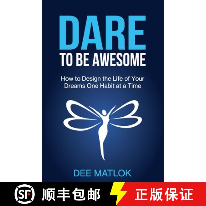 【2-3周达】DARE To Be Awesome: How to Design the Life of Your Dreams One Habit at a Time [9781922597779]