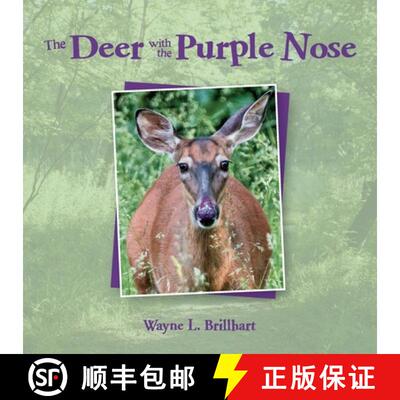 【3-4周达】The Deer with the Purple Nose: A Rusty & Purdy Backyard Bird Adventure [9780985804237]