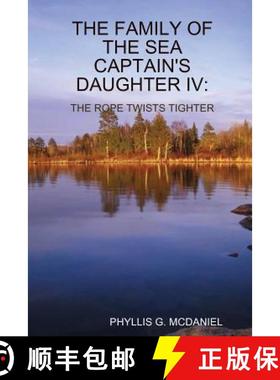 【3-4周达】The Family of the Sea Captain's Daughter IV: The Rope Twists Tighter [9781105804007]